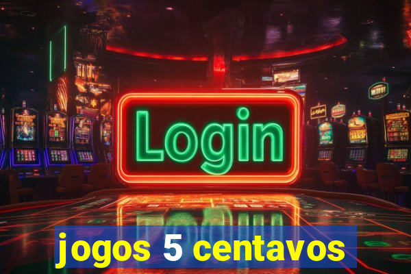 jogos 5 centavos